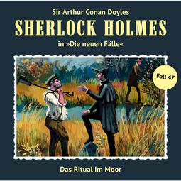 Das Buch “Sherlock Holmes, Die neuen Fälle, Fall 47: Das Ritual im Moor – Eric Niemann” online hören