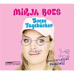 Das Buch “Boese Tagebücher - Unaussprechlich peinlich – Mirja Boes” online hören