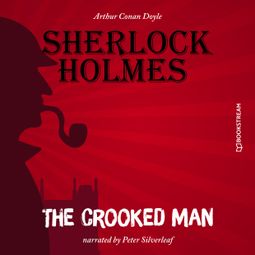 Das Buch “The Crooked Man (Unabridged) – Sir Arthur Conan Doyle” online hören