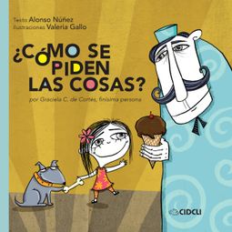 Das Buch “¿Cómo se piden las cosas? – Alonso Núñez” online hören