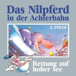 Das Buch “Das Nilpferd in der Achterbahn, Folge 2: Rettung auf hoher See – Hedda Kehrhahn” online hören