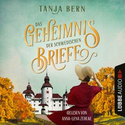 Das Buch “Das Geheimnis der schwedischen Briefe (Ungekürzt) – Tanja Bern” online hören
