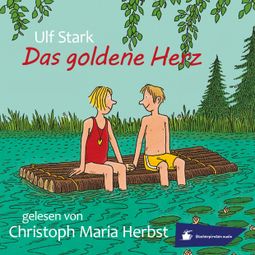 Das Buch “Das goldene Herz (Ungekürzt) – Ulf Stark” online hören