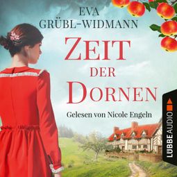 Das Buch “Zeit der Dornen (Ungekürzt) – Eva Grübl-Widmann” online hören