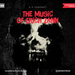 Das Buch “The Music of Erich Zann (Unabridged) – H. P. Lovecraft” online hören