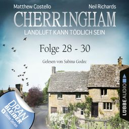 Das Buch «Cherringham - Landluft kann tödlich sein, Sammelband 10: Folge 28-30 (Ungekürzt) – Matthew Costello, Neil Richards» online hören