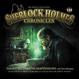 Das Buch “Sherlock Holmes Chronicles, Folge 124: Das Rätsel der Schildkrötensuppe (ungekürzt) – Uwe Niemann” online hören
