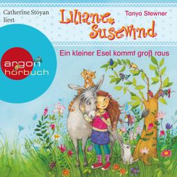 Das Buch “Ein kleiner Esel kommt groß raus - Liliane Susewind (Ungekürzt) – Tanja Stewner” online hören