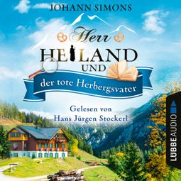 Das Buch “Herr Heiland und der tote Herbergsvater - Herr Heiland, Folge 8 (Ungekürzt) – Johann Simons” online hören