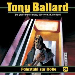 Das Buch “Tony Ballard, Folge 4: Fahrstuhl zur Hölle – Thomas Birker, Christian Daber, A. F. Morland” online hören
