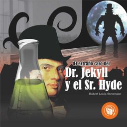 Das Buch “El extraño caso del Dr Jekyll y Sr. Hyde – Louis Robert Stevenson” online hören