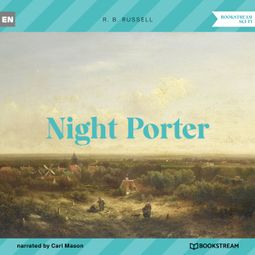 Das Buch “Night Porter (Unabridged) – R. B. Russell” online hören