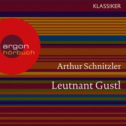 Das Buch «Leutnant Gustl (Ungekürzte Lesung) – Arthur Schnitzler» online hören