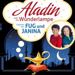 Das Buch “Aladin und die Wunderlampe - Ein Märchen aus 1001 Nacht – Antoine Galland” online hören