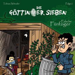 Das Buch “Die Göttinger Sieben, Folge 2: Falsche Fünfziger – Tobias Schrader” online hören