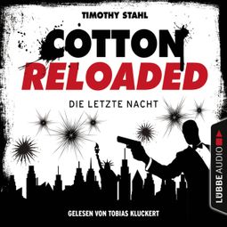 Das Buch “Jerry Cotton, Cotton Reloaded, Die letzte Nacht (Serienspecial) – Timothy Stahl” online hören
