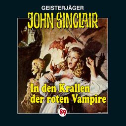 Das Buch “John Sinclair, Folge 89: In den Krallen der roten Vampire – Jason Dark” online hören