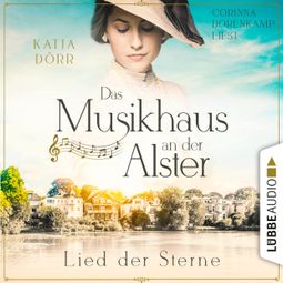 Das Buch “Lied der Sterne - Das Musikhaus an der Alster, Teil 1 (Ungekürzt) – Katja Dörr” online hören