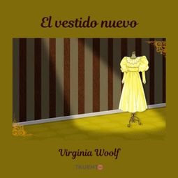 Das Buch “El vestido nuevo – Virginia Woolf” online hören