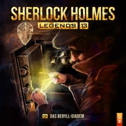 Das Buch “Sherlock Holmes Legends, Folge 13: Das Beryll-Diadem – Eric Zerm” online hören