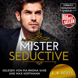 Das Buch “Mister Seductive (ungekürzt) – C. R. Scott” online hören