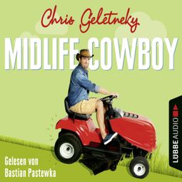 Das Buch “Midlife-Cowboy – Chris Geletneky” online hören