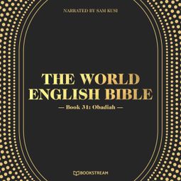 Das Buch “Obadiah - The World English Bible, Book 31 (Unabridged) – Various Authors” online hören
