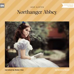 Das Buch “Northanger Abbey (Unabridged) – Jane Austen” online hören
