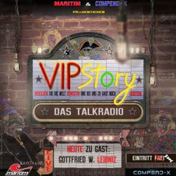 Das Buch “VIPStory - Das Talkradio, Folge 5: Gottfried Wilhelm Leibniz – Volker Führer” online hören