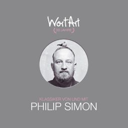 Das Buch “30 Jahre WortArt - Klassiker von und mit Philip Simon – Philip Simon” online hören