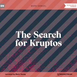 Das Buch “The Search for Kruptos (Unabridged) – Mark Samuel” online hören