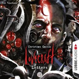 Das Buch “Lovecraft Letters - Lovecraft Letters, Folge 7 (Ungekürzt) – Christian Gailus” online hören
