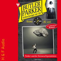 Das Buch “Parker und die Steinwurfspezialisten - Butler Parker, Band 276 (ungekürzt) – Günter Dönges” online hören