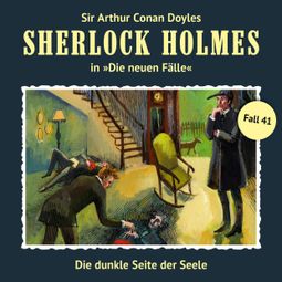 Das Buch “Sherlock Holmes, Die neuen Fälle, Fall 41: Die dunkle Seite der Seele – Marc Freund” online hören