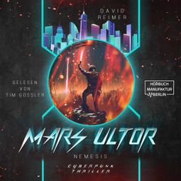 Das Buch “Nemesis - Mars Ultor, Band 2 (ungekürzt) – David Reimer” online hören