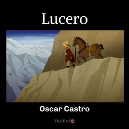 Das Buch “Lucero – Oscar Castro” online hören