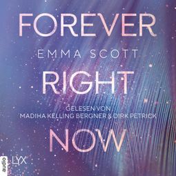 Das Buch “Forever Right Now - Only Love-Trilogie, Teil 2 (Ungekürzt) – Emma Scott” online hören