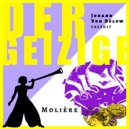 Das Buch “Der Geizige - Erzählbuch, Band 10 (Ungekürzt) – Meike Rötzer, Molière” online hören