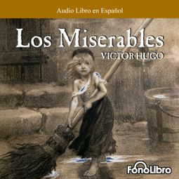 Das Buch “Los Miserables (abreviado) – Victor Hugo” online hören