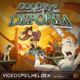 Das Buch “Videospielhelden, Folge 9: Goodbye Deponia – Dirk Jürgensen” online hören