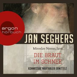 Das Buch «Die Braut im Schnee (Gekürzt) – Jan Seghers» online hören