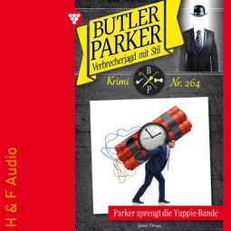 Das Buch “Parker sprengt die Yuppi-Bande - Butler Parker, Band 264 (ungekürzt) – Günter Dönges” online hören