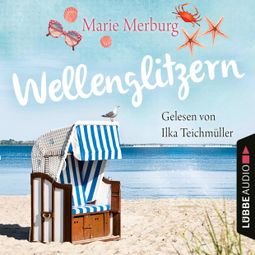 Das Buch “Wellenglitzern - Rügen-Reihe, Teil 1 (Gekürzt) – Marie Merburg” online hören