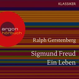 Das Buch “Sigmund Freud - Ein Leben (Feature) – Ralph Gerstenberg” online hören