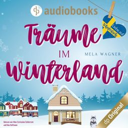 Das Buch «Träume im Winterland - Liebe auf Schwedisch, Band 2 (Ungekürzt) – Mela Wagner» online hören