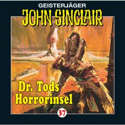 Das Buch “John Sinclair, Folge 37: Dr. Tods Horror-Insel – Jason Dark” online hören