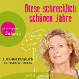 Das Buch “Diese schrecklich schönen Jahre – Susanne Fröhlich” online hören