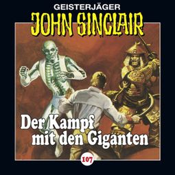Das Buch “John Sinclair, Folge 107: Der Kampf mit den Giganten, Teil 3 von 3 – Jason Dark” online hören
