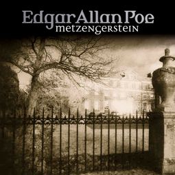 Das Buch “Edgar Allan Poe, Folge 25: Metzengerstein – Edgar Allan Poe” online hören