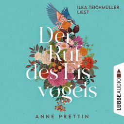 Das Buch “Der Ruf des Eisvogels (Ungekürzt) – Anne Prettin” online hören